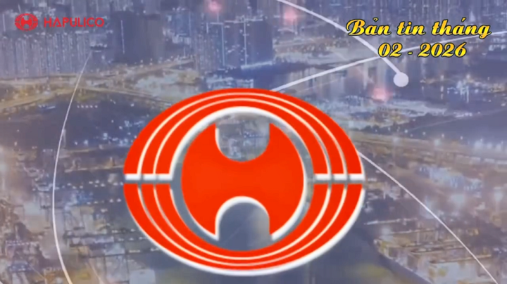 Bản tin Hapulico tháng 2 - 2026